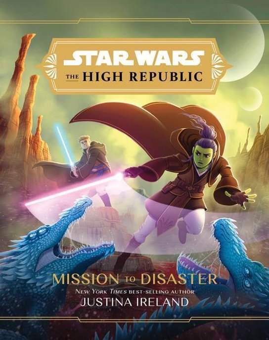 Star Wars the High Republic: Mission to Disaster