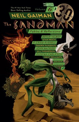 The Sandman Vol. 6: Fables & Reflections. 30th Anniversary Edition
