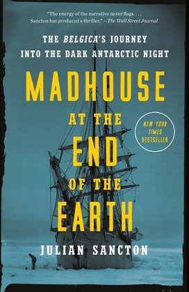 Madhouse at the End of the Earth