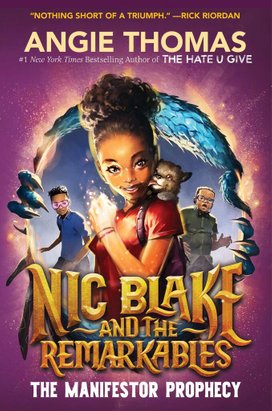 Nic Blake and the Remarkables 1: The Manifestor Prophecy