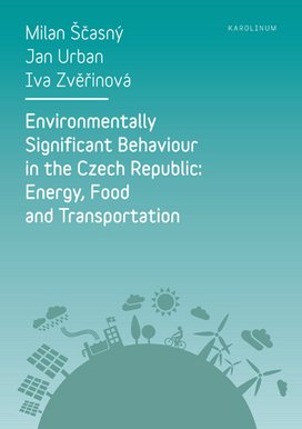 Environmentally Significant Behaviour in the Czech Republic: Energy, Food and Transportation