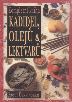 Kompletní kniha kadidel, olejů a lektvarů