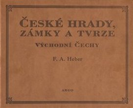 České hrady, zámky a tvrze Východní Čechy