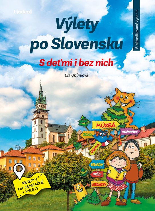 Výlety po Slovensku - S deťmi i bez nich
