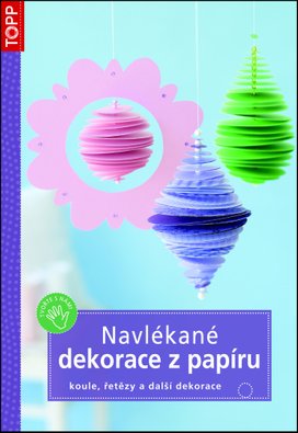 Navlékané dekorace z papíru