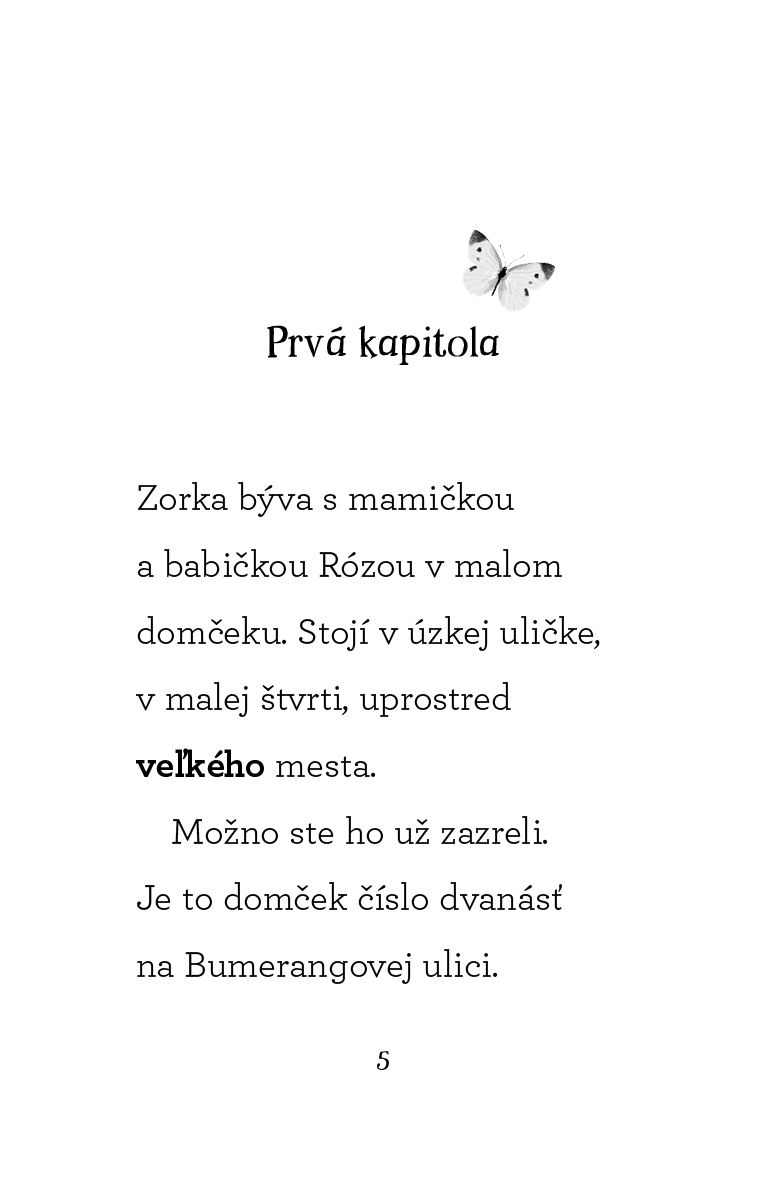 Čo robila Zorka v pondelok