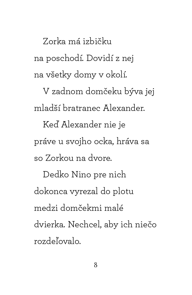 Čo robila Zorka v pondelok