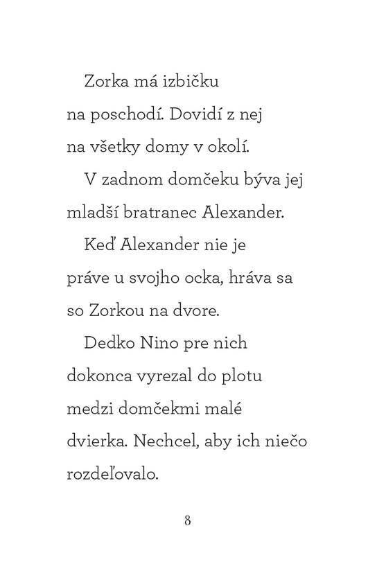 Čo robila Zorka v pondelok