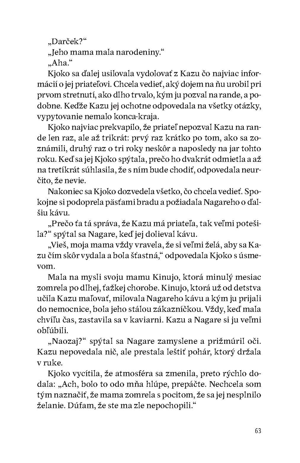 Kým pravda vyjde najavo