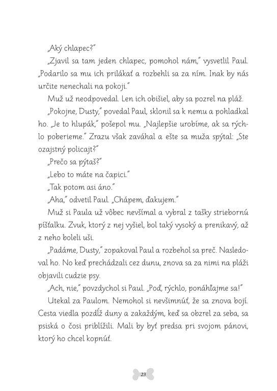 Dusty 5: Nebezpečné prázdniny