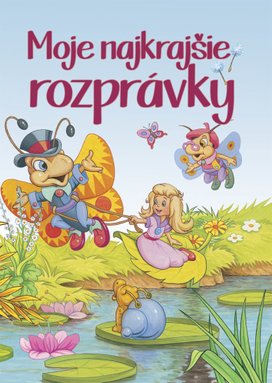 Moje najkrajšie rozprávky