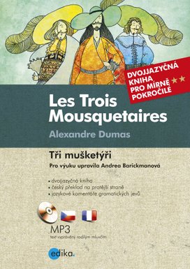 Les Trois Mousquetaires Tři mušketýři