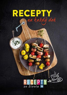Recepty zo života 35 Recepty na každý deň