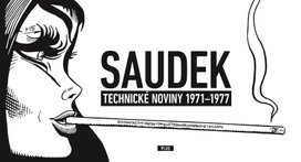 KÁJA SAUDEK: Technické noviny 1971-1977 