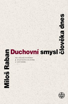 Duchovní smysl člověka dnes
