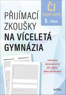 Přijímací zkoušky na víceletá gymnázia Český jazyk