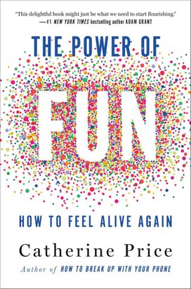 The Power of Fun