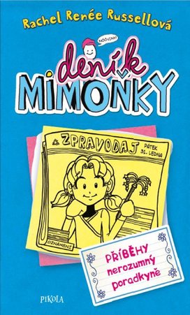 Deník mimoňky Příběhy nerozumný poradkyně