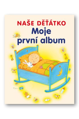 Naše děťátko Moje první album