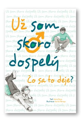 Už som skoro dospelý