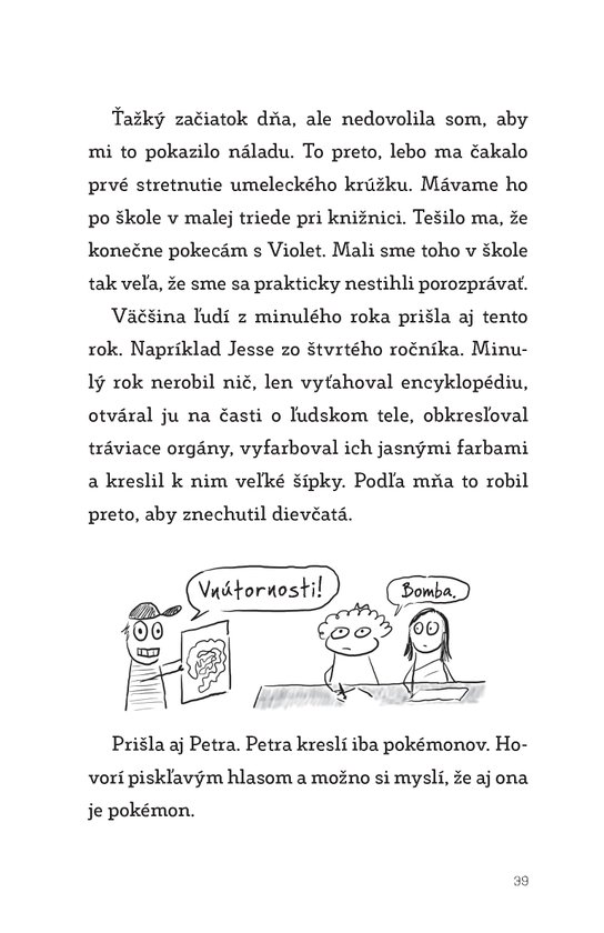Ako si nakresliť najlepšiu kamošku