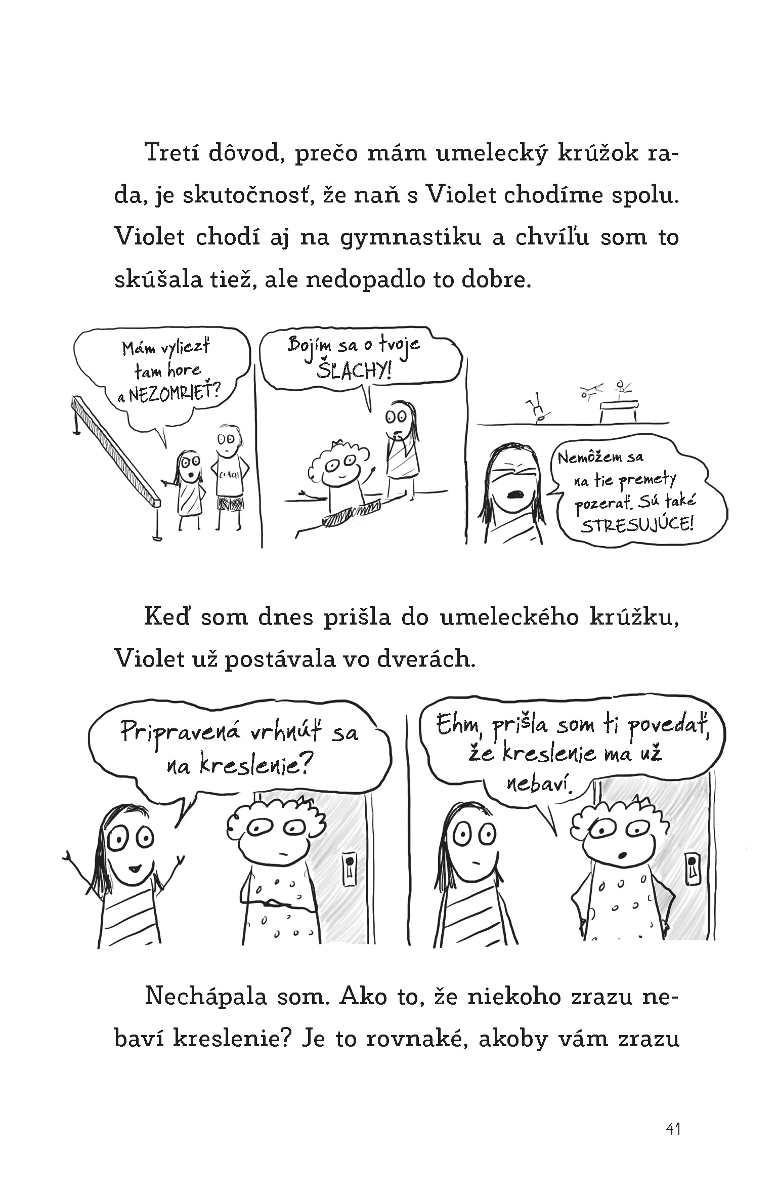 Ako si nakresliť najlepšiu kamošku