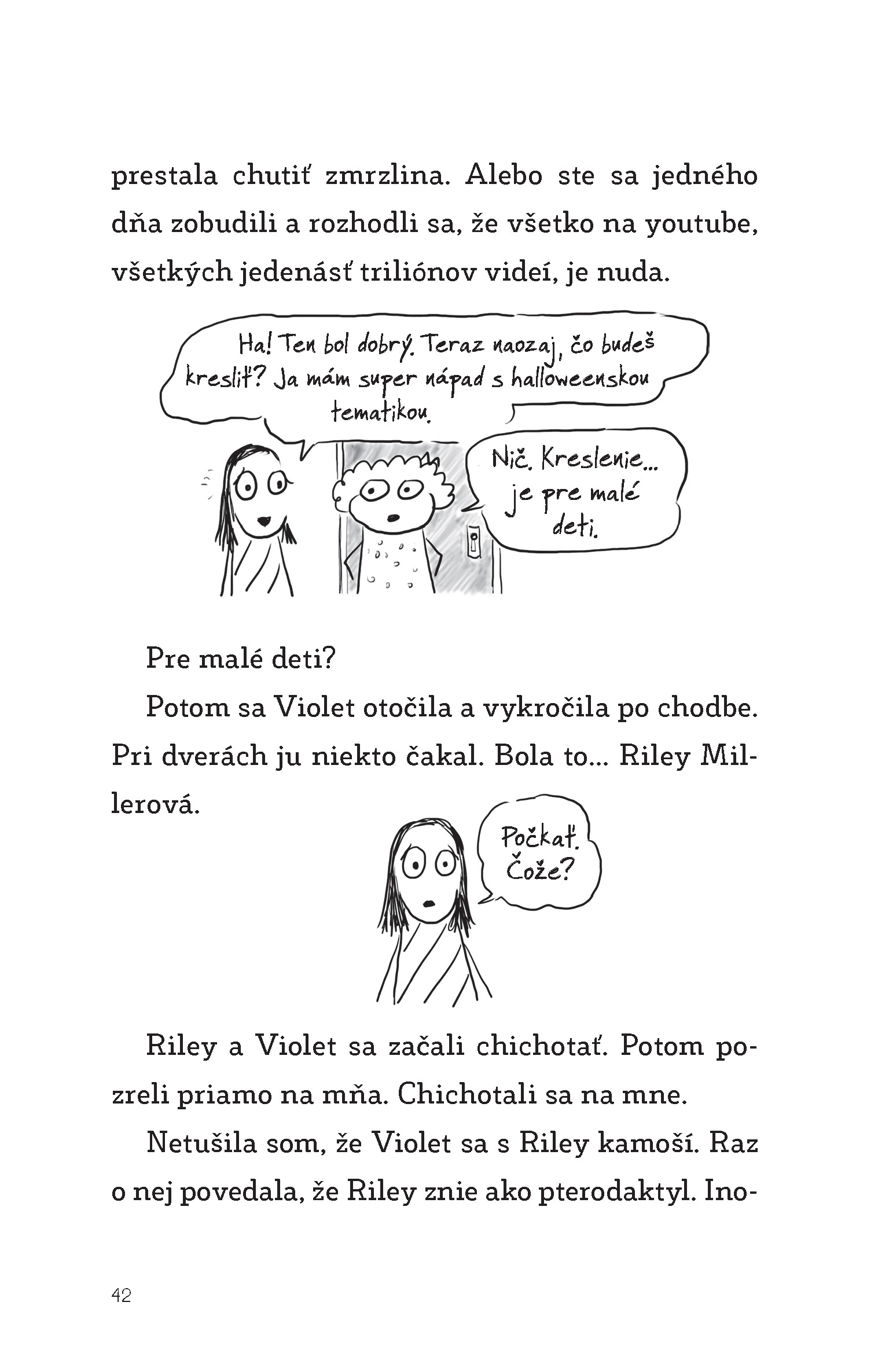 Ako si nakresliť najlepšiu kamošku