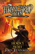 Hraničářův učeň - Hořící most