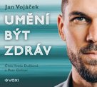 Jan Vojáček: Umění být zdráv