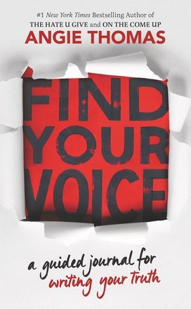 Find Your Voice: A Guided Journal for Writing Your Truth with Angie Thomas