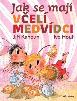 Včelí medvídci - Kahoun J.