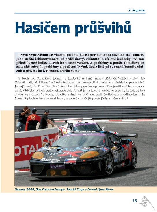 Nebe, peklo, ráj závodníka a manažera A. Ch.