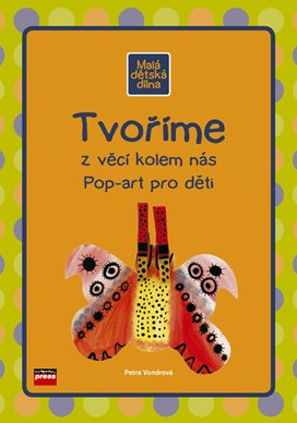 Tvoříme z věcí kolem nás