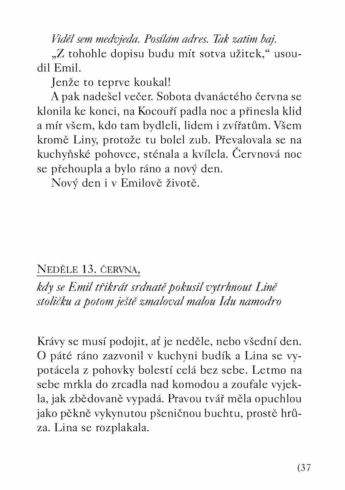Emilovy další skopičiny