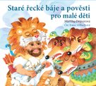 Staré řecké báje a pověsti pro malé děti