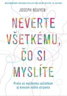 Neverte všetkému, čo si myslíte