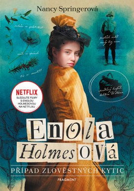 Enola Holmesová - Případ zlověstných kytic