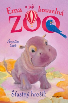 Ema a její kouzelná zoo - Šťastný hrošík