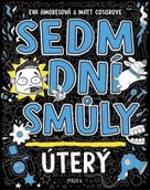 Sedm dní smůly Úterý
