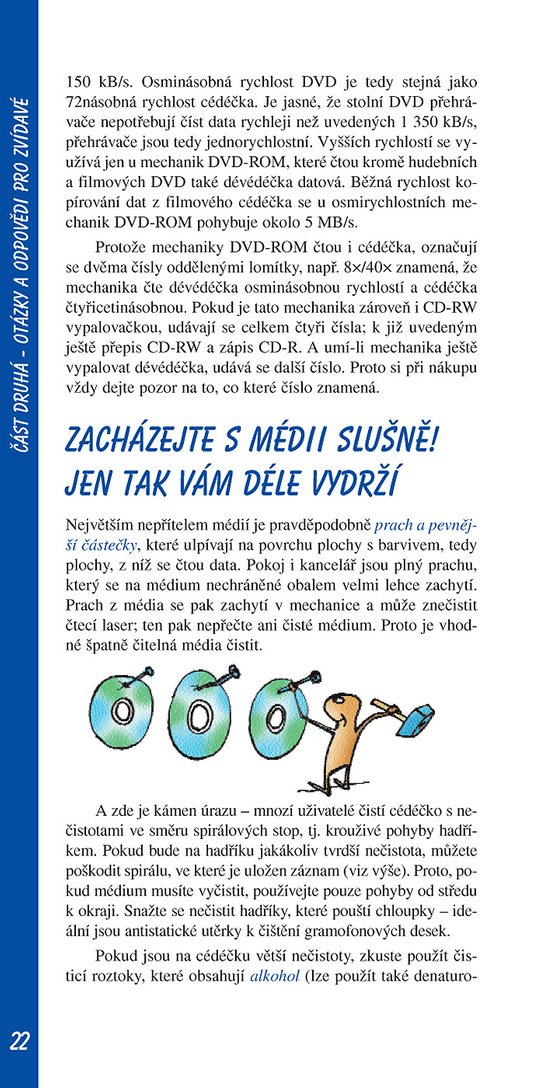 Jak na počítač Vypalujeme CD a DVD