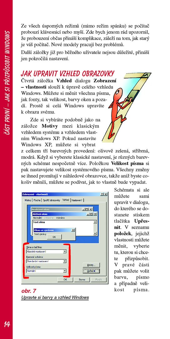 Jak na počítač Pracujeme ve Windows XP II.