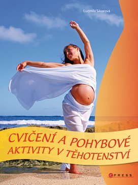 Cvičení a pohybové aktivity v těhotenství