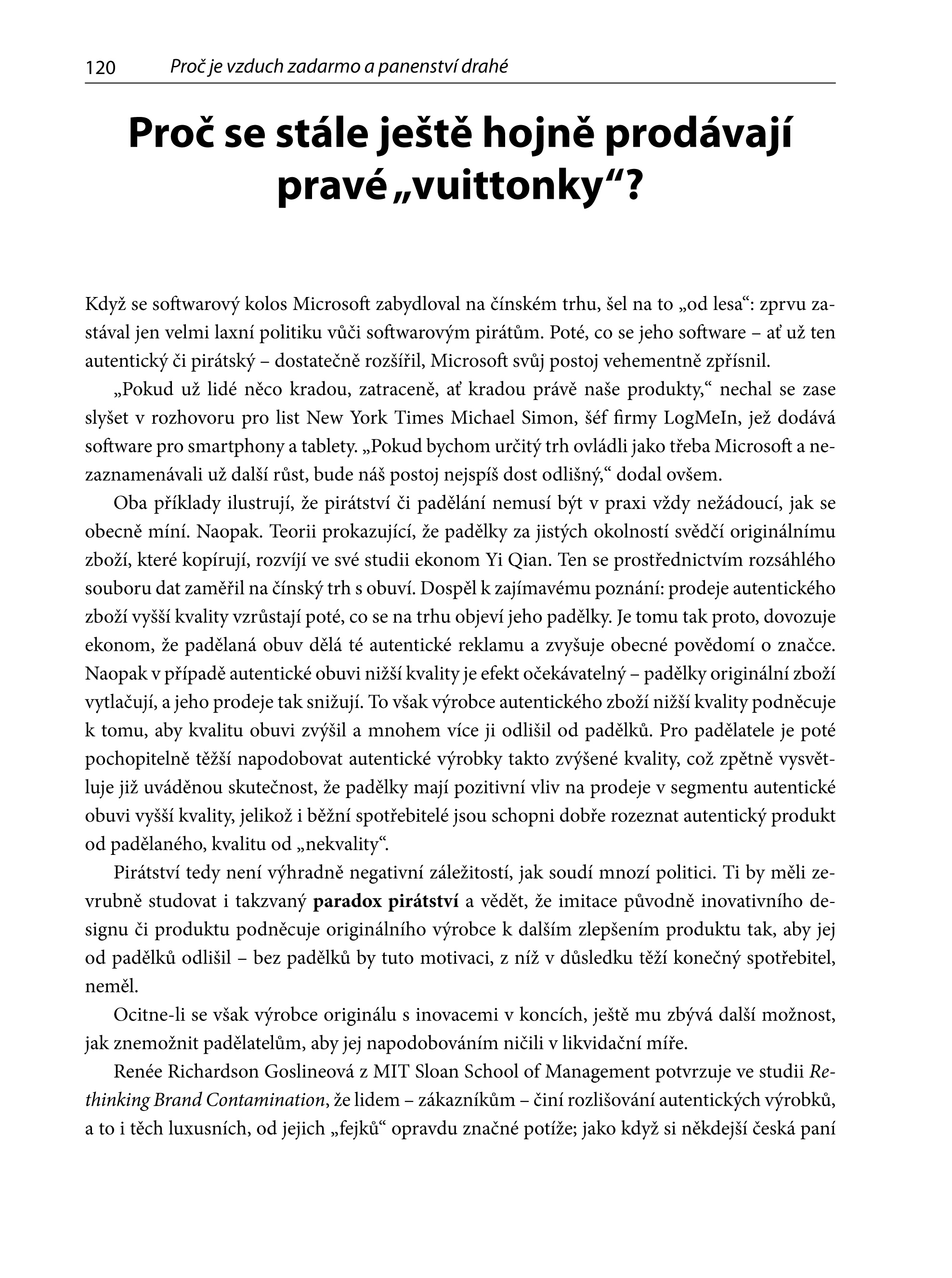 Proč je vzduch zadarmo a panenství drahé