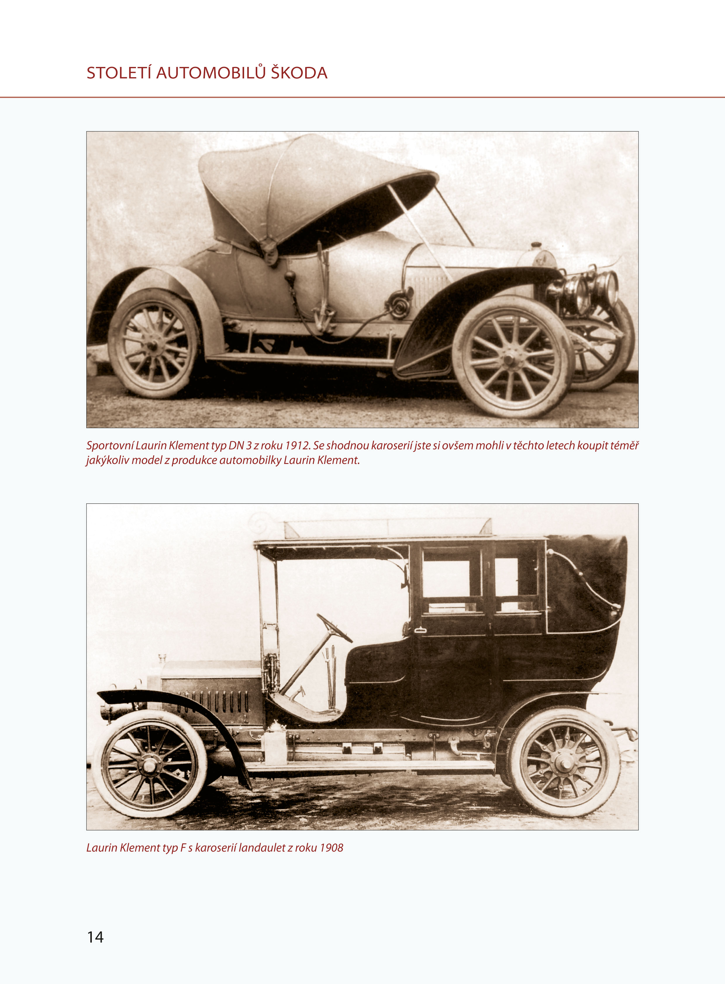 Století automobilů Škoda - Od roku 1905 do současnosti