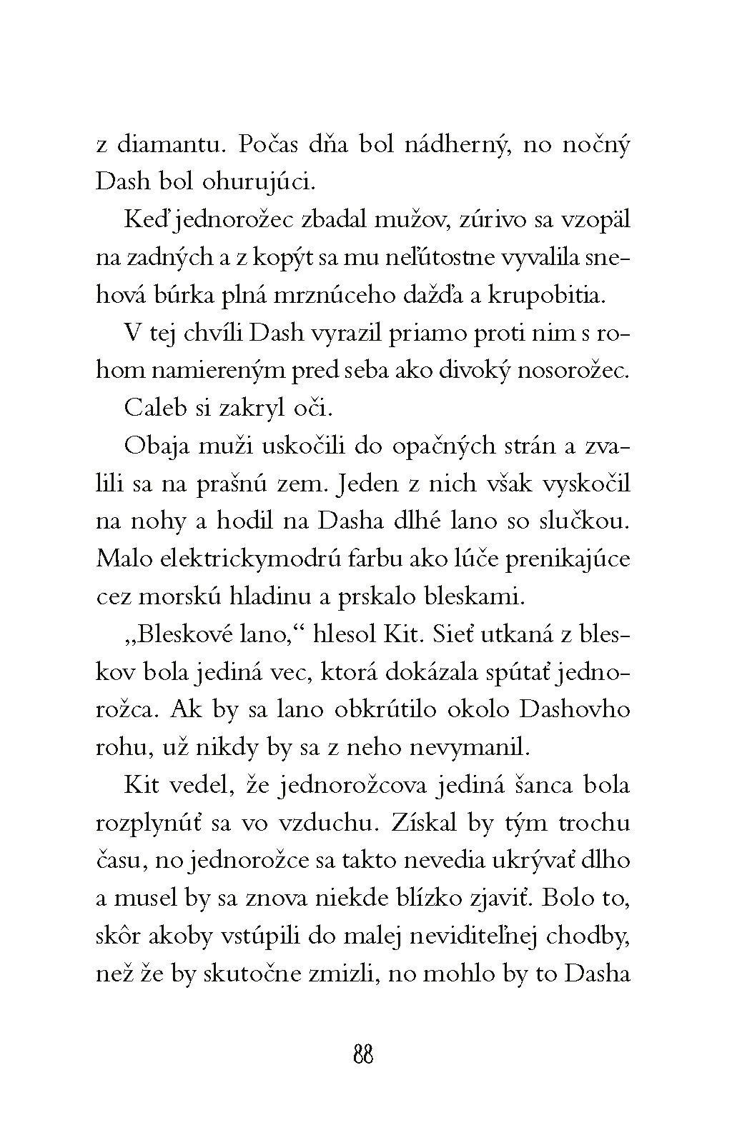 Cesta za jednorožcami 2: Tajný spolok pátračov