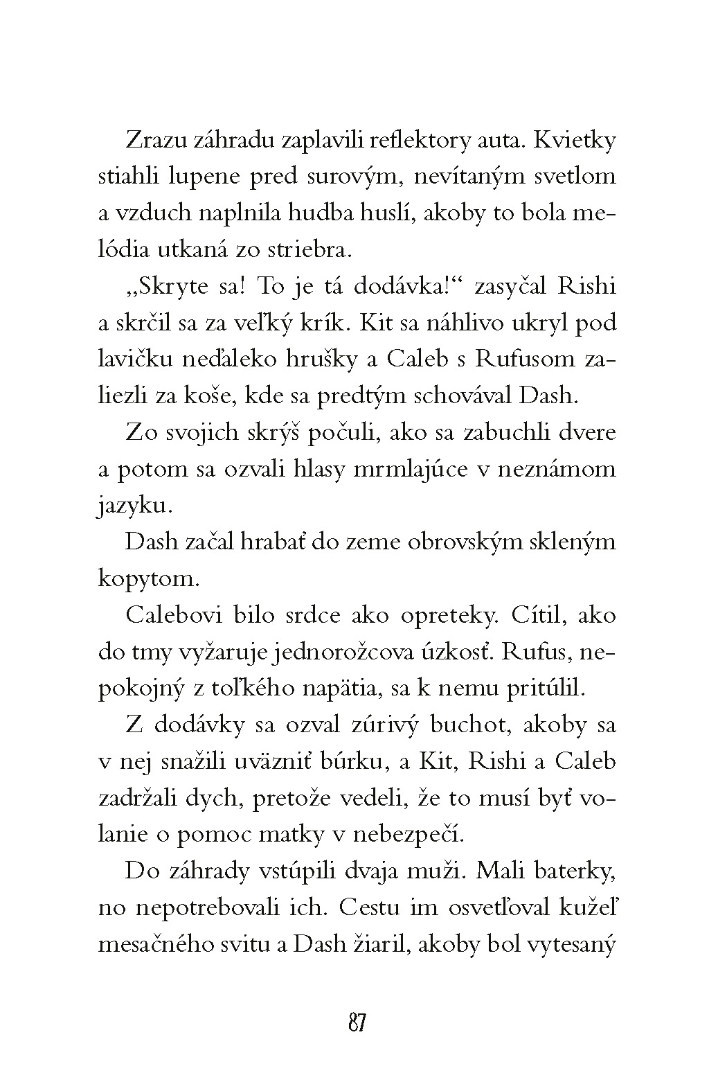 Cesta za jednorožcami 2: Tajný spolok pátračov