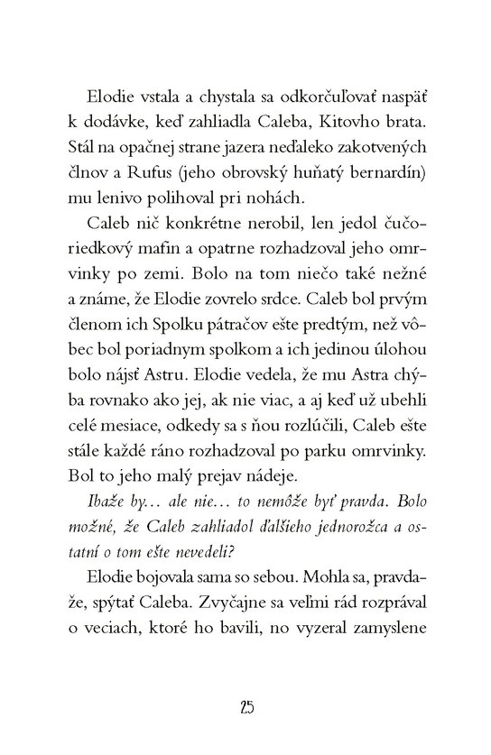 Cesta za jednorožcami 2: Tajný spolok pátračov
