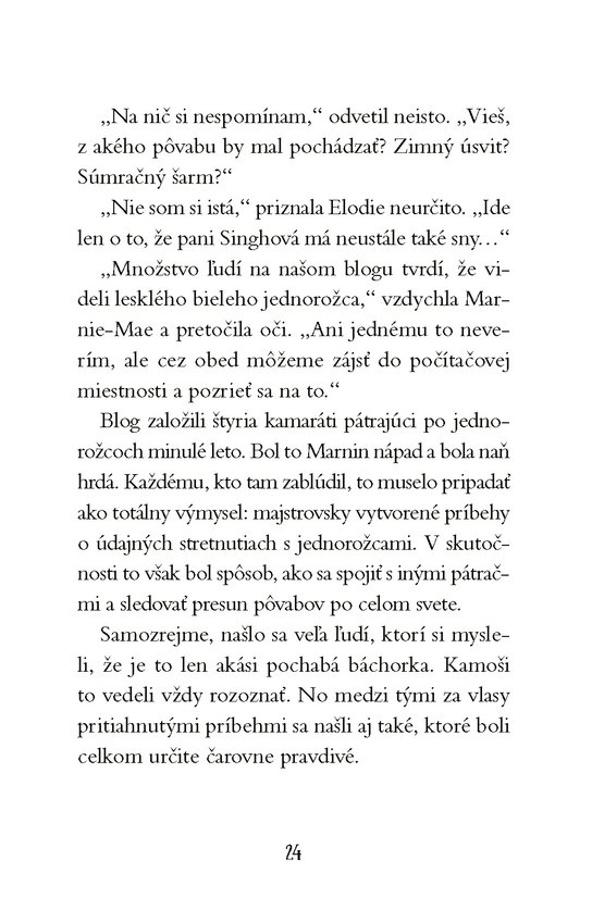 Cesta za jednorožcami 2: Tajný spolok pátračov