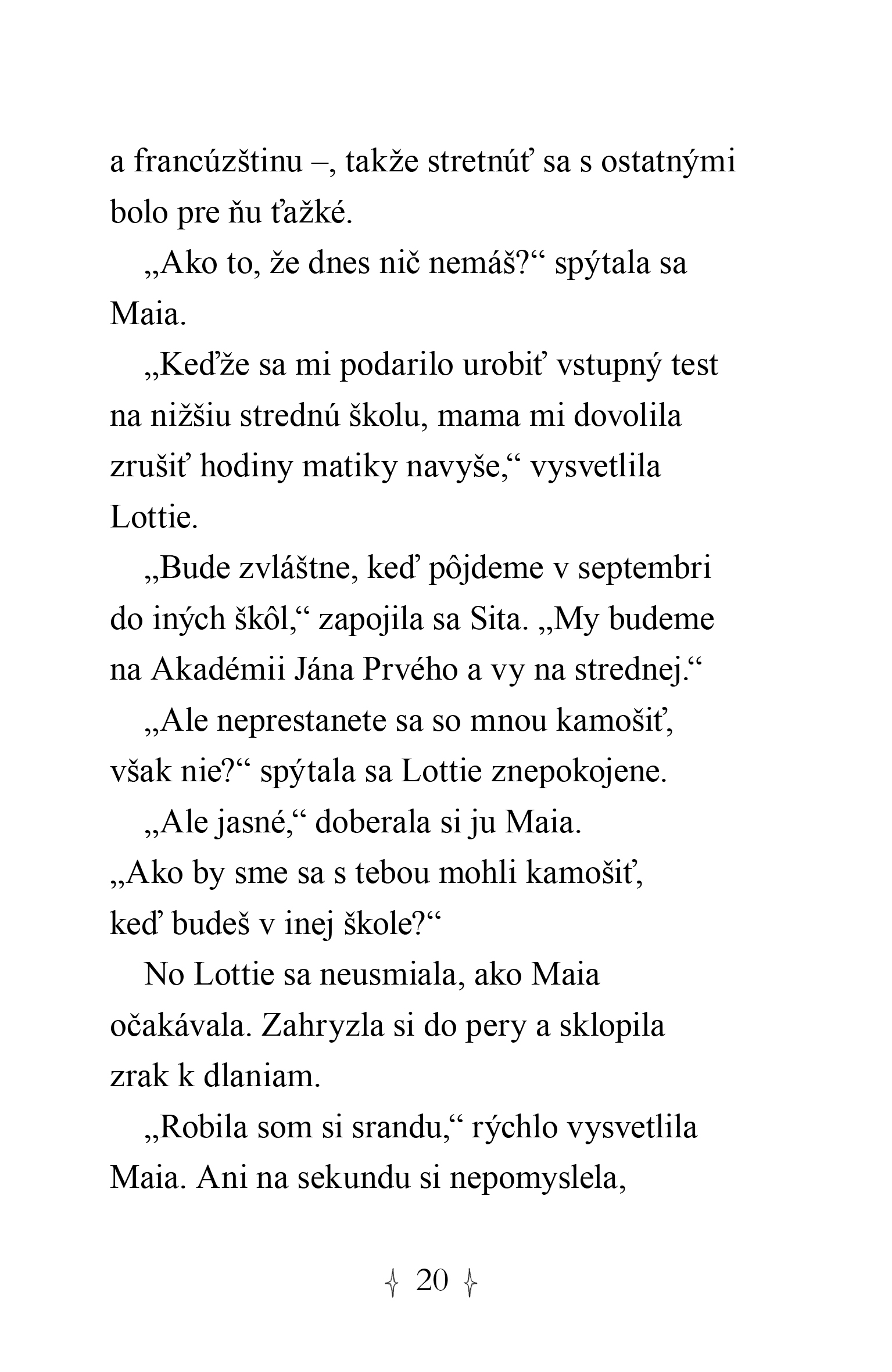 Hviezdni priatelia 7 Polnočná neplecha