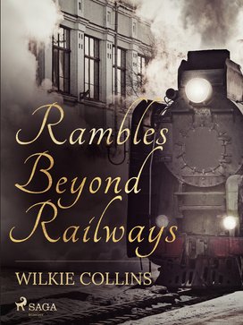 Rambles Beyond Railways
